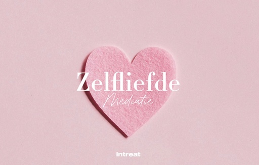 Zelfliefde Meditatie